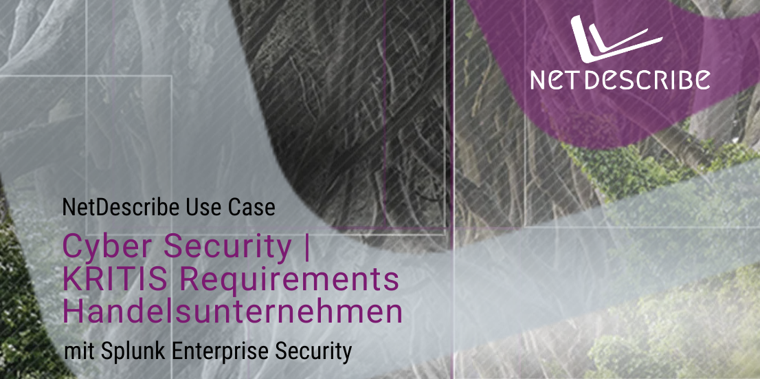 NetDescribe Use-Case – Cyber Security | KRITIS Requirements Handelsunternehmen