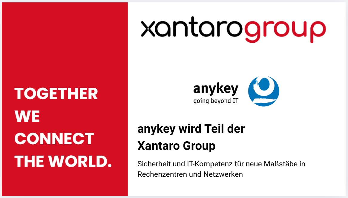 Xantaro Group integriert Spezialisten für technisch anspruchsvolle IT-Infrastrukturlösungen anykey GmbH
